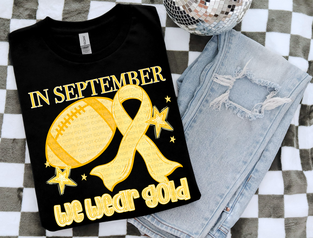 In September We Wear Gold DTF Print
