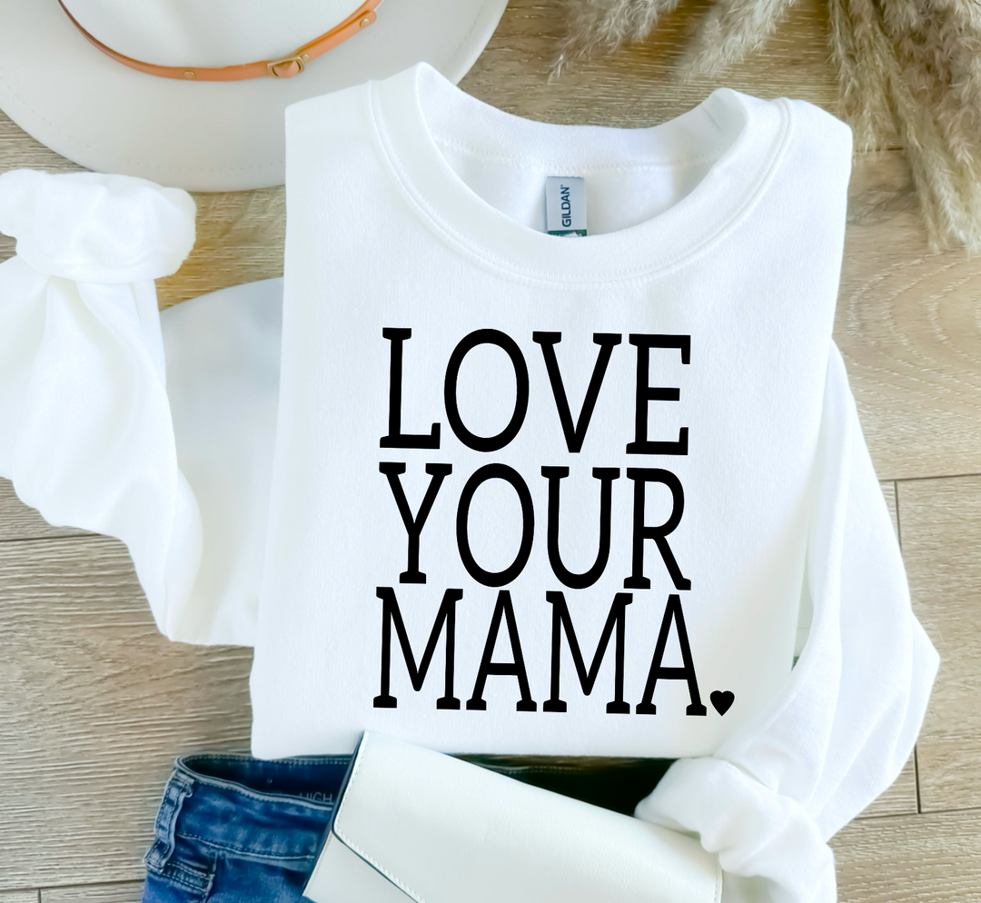 Love Your Mama DTF Print