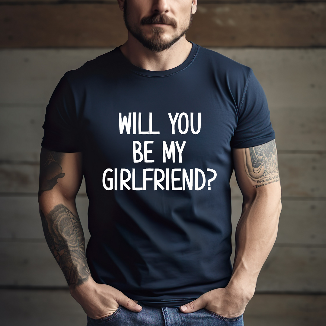 Will You Be My Girlfriend DTF Print