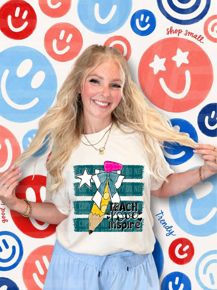 Teach Love Inspire DTF Print