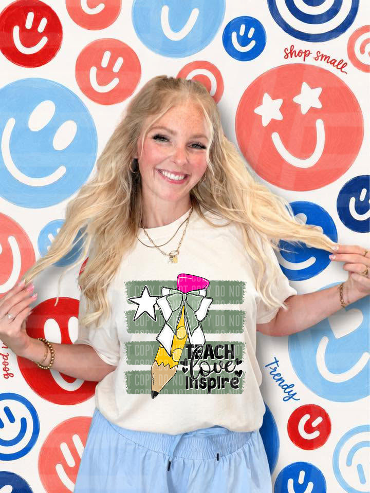 Teach Love Inspire DTF Print