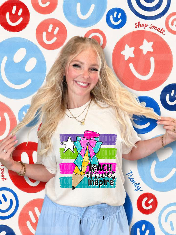 Teach Love Inspire DTF Print
