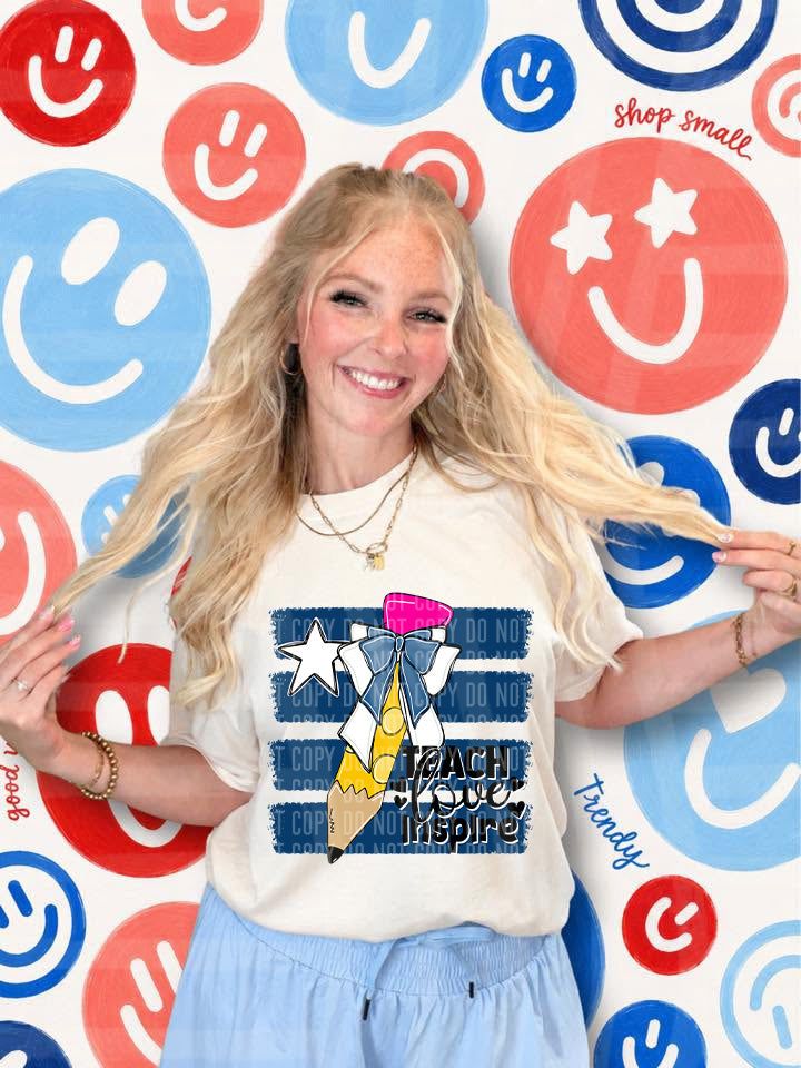 Teach Love Inspire DTF Print