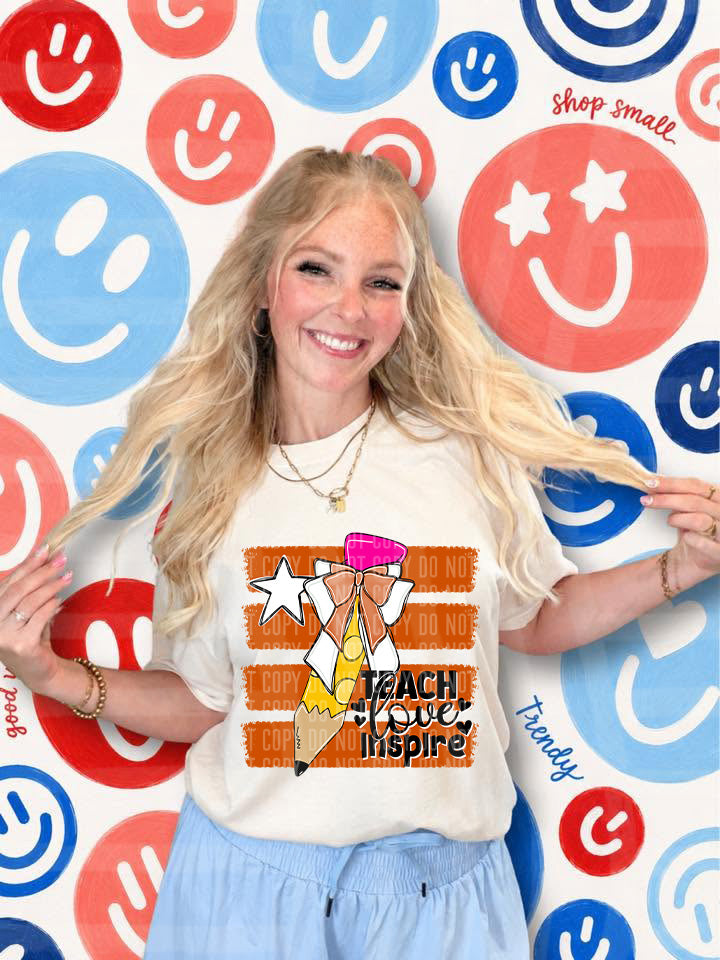 Teach Love Inspire DTF Print