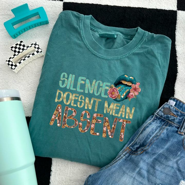 Silence Doesn’t Mean Absent DTF Print