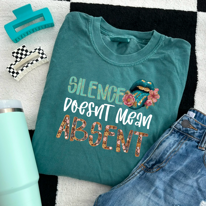 Silence Doesn’t Mean Absent DTF Print