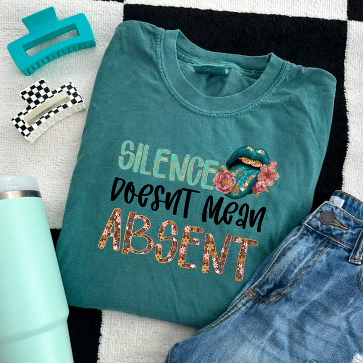 Silence Doesn’t Mean Absent DTF Print