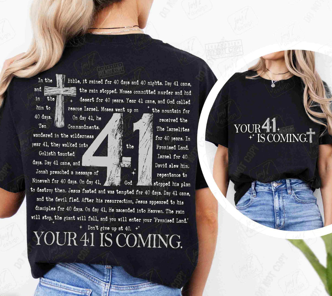 Your 41 Is Coming DTF Print