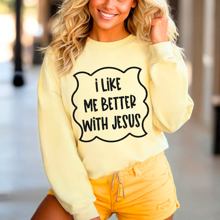 I Like Me Better With Jesus DTF Print