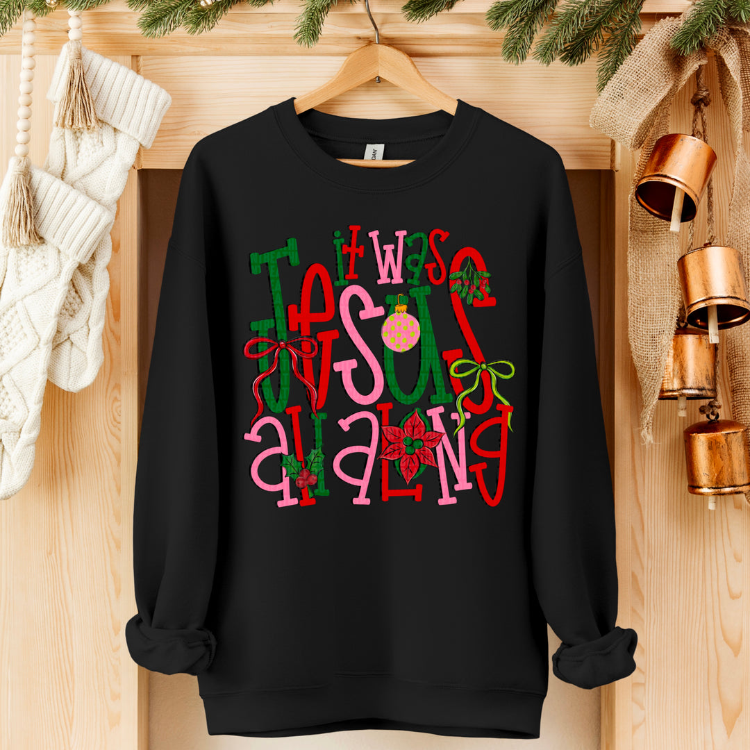 It Was Jesus All Along DTF Print