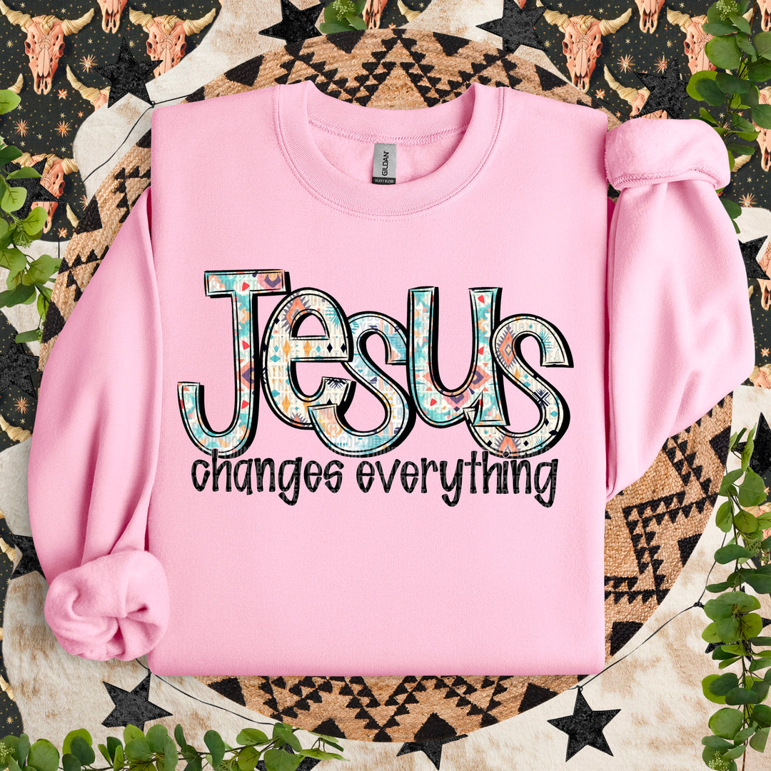 Jesus Changes Everything DTF Print