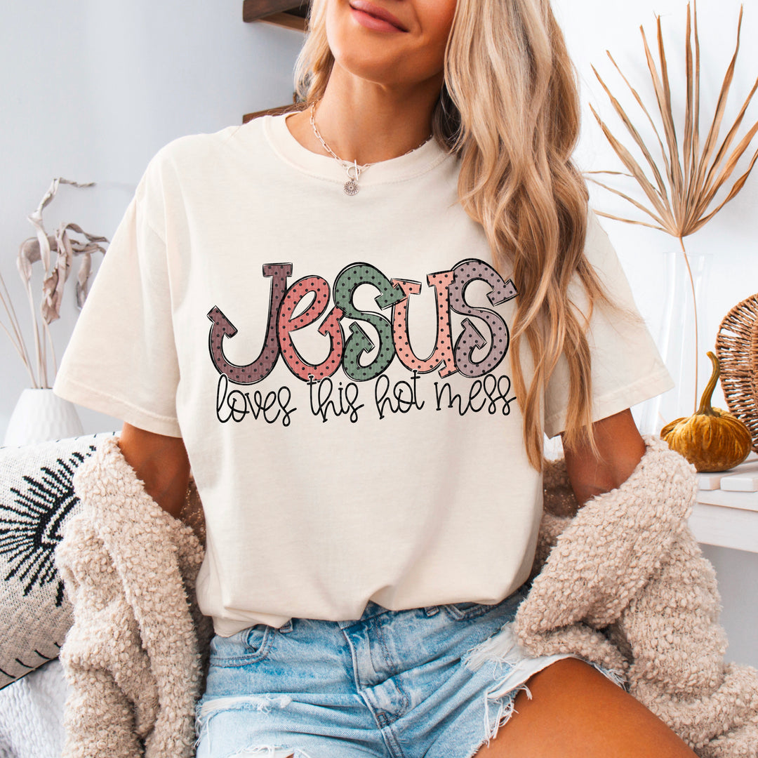Jesus Loves This Hot Mess DTF Print