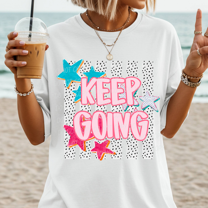 Keep Going DTF Print
