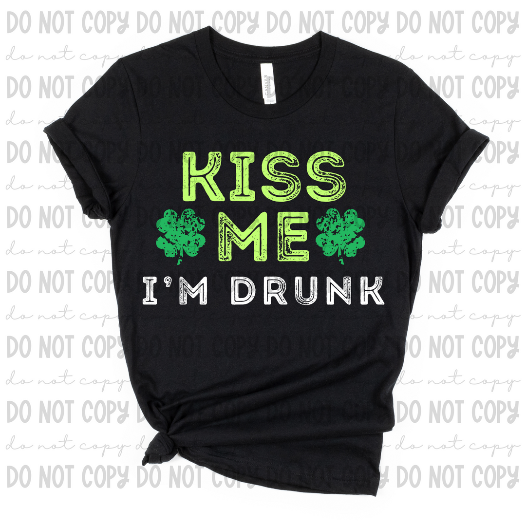 Kiss me, I'm Drunk DTF Print