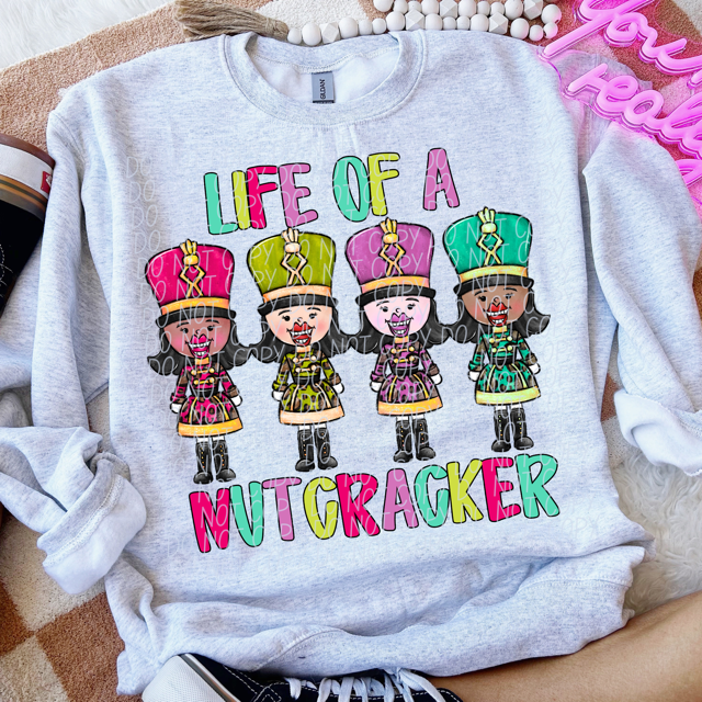 Life Of A Nutcracker DTF Print