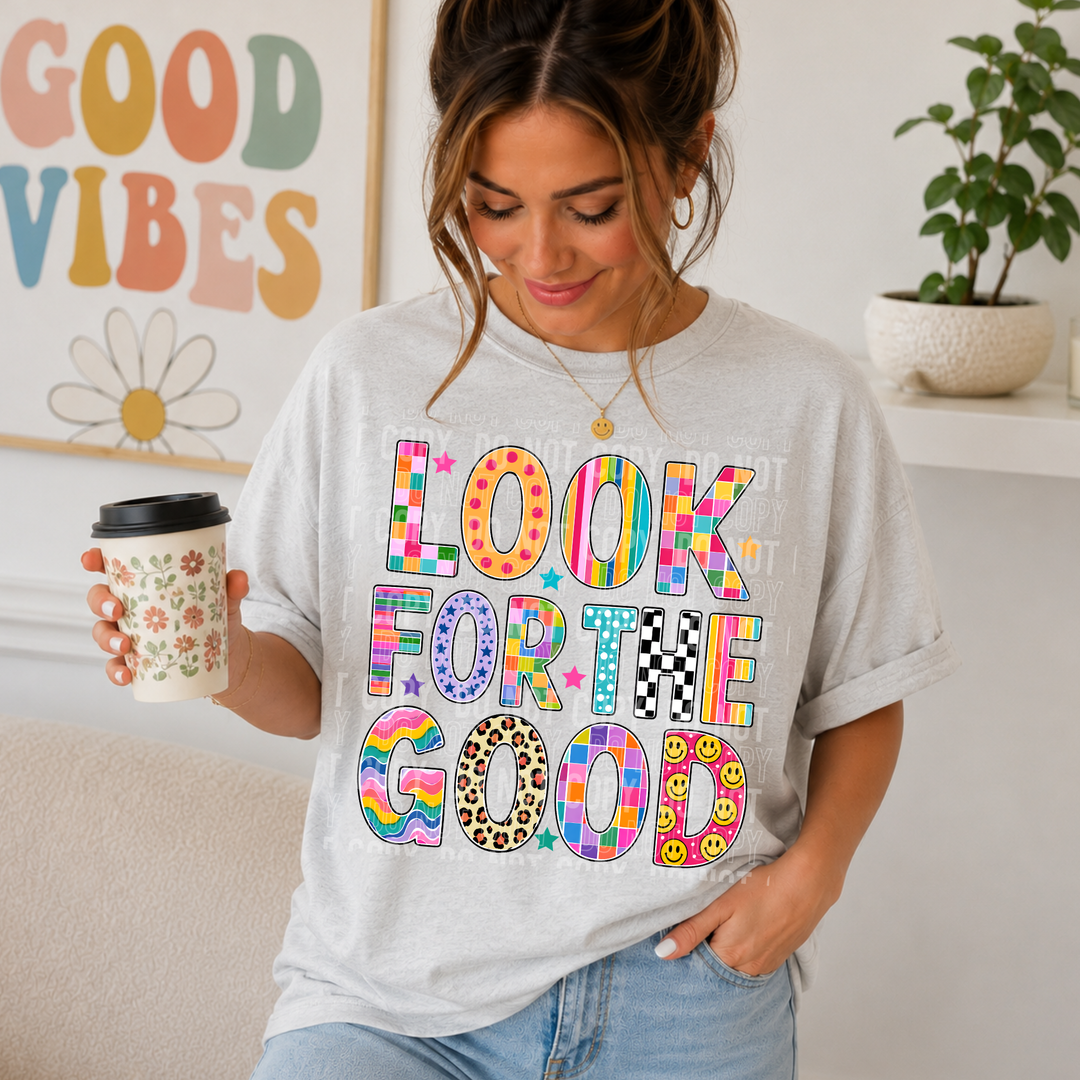 Look For The Good DTF Print