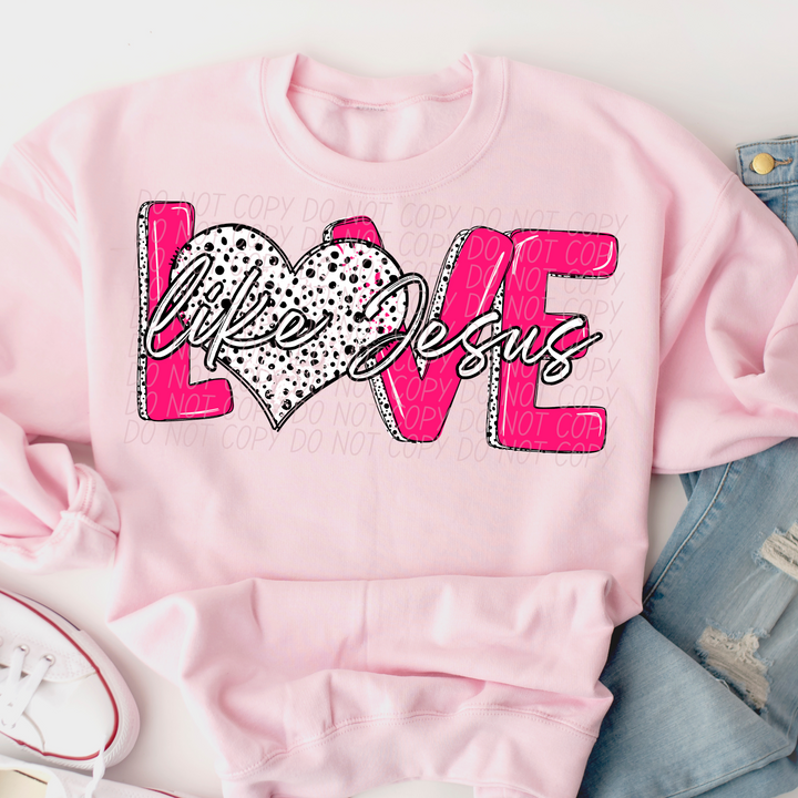 Love Like Jesus Black Dots DTF Print