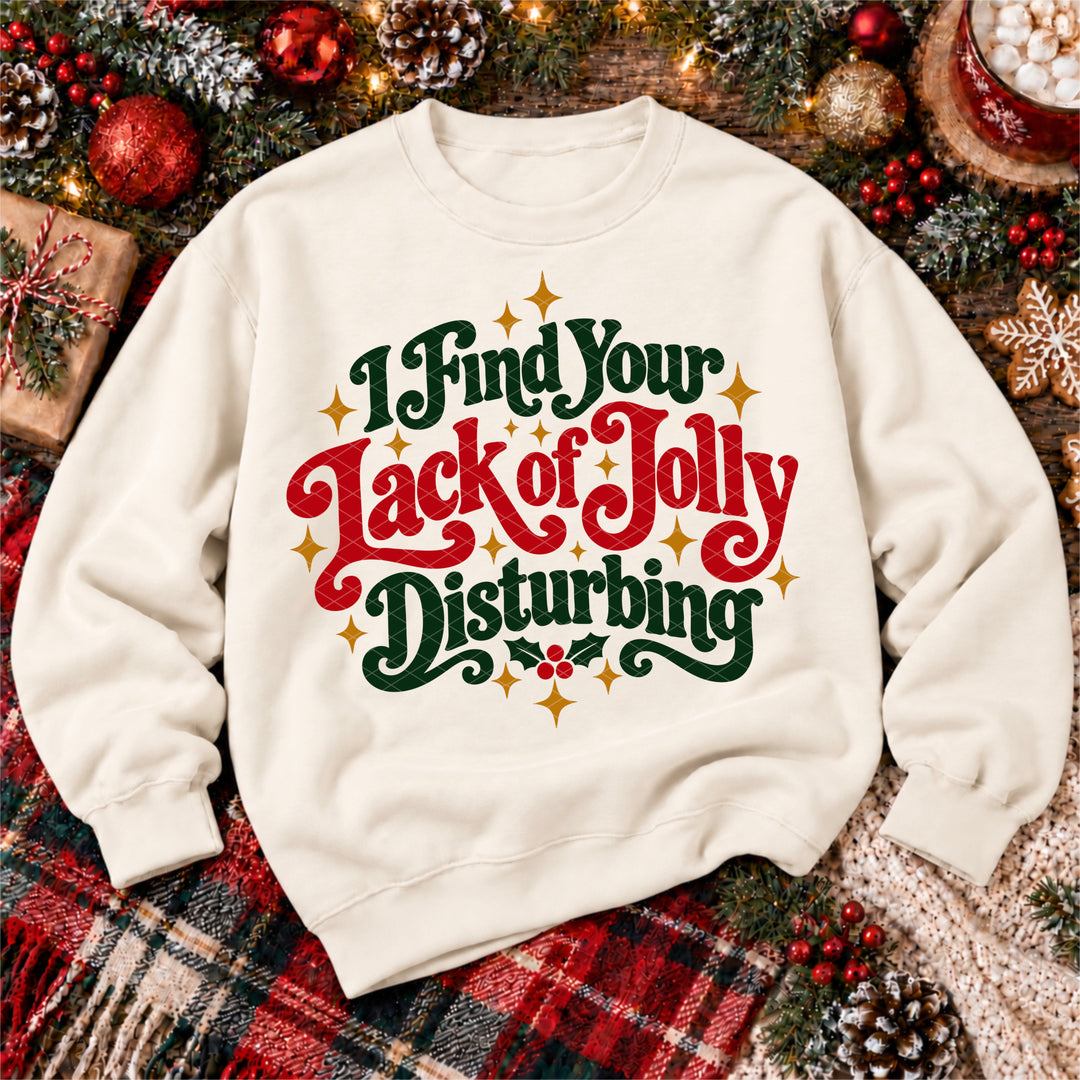 Lack Of Jolly Disturbing DTF Print