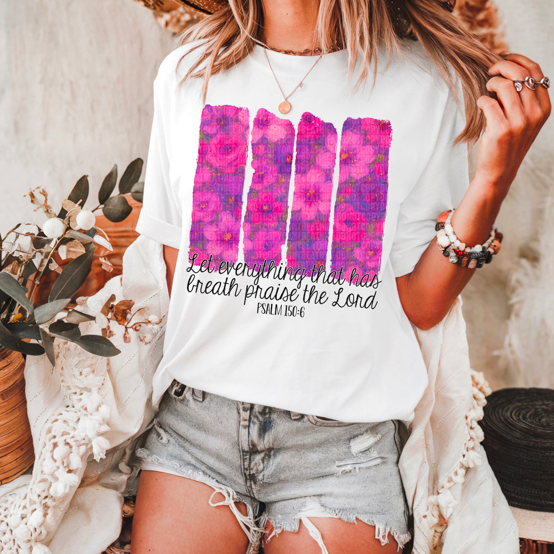 Let Everything That Has Breath DTF Print
