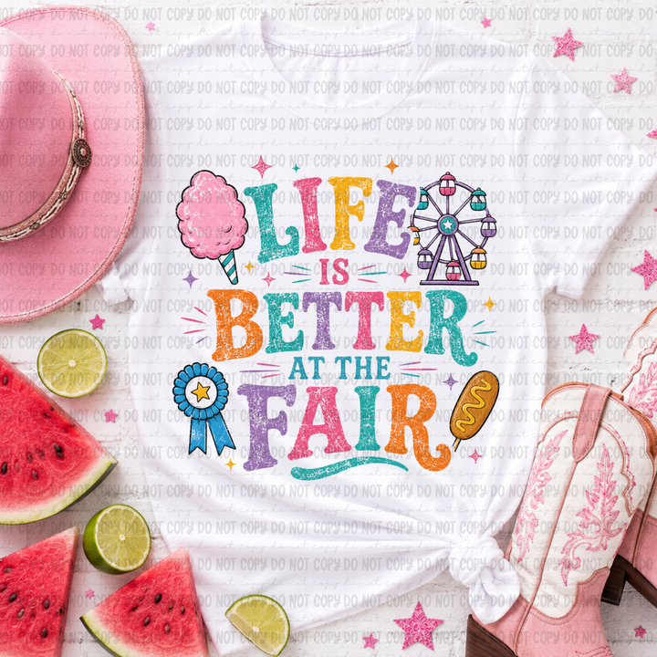 Life Is Better At The Fair DTF Print