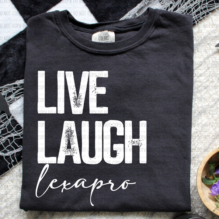 Life Laugh Lexapro DTF Print