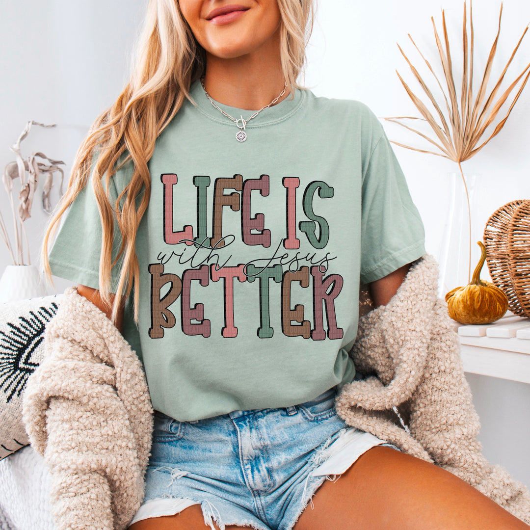 Life Is Better With Jesus DTF Print