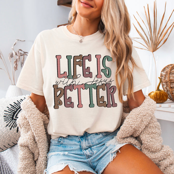 Life Is Better With Jesus DTF Print