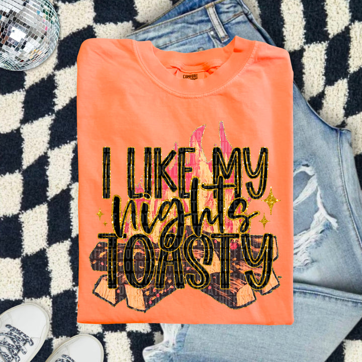 Like My Nights Toasty DTF Print