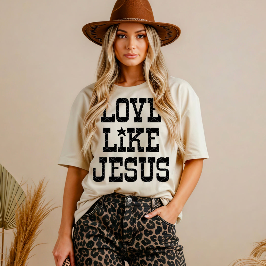Love Like Jesus DTF Print