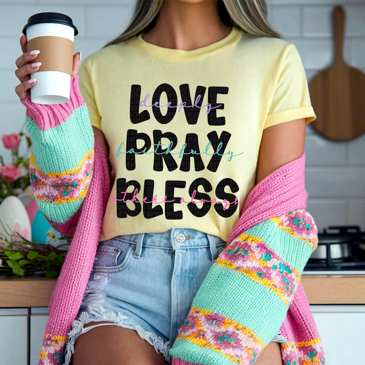 Love Pray Bless DTF Print