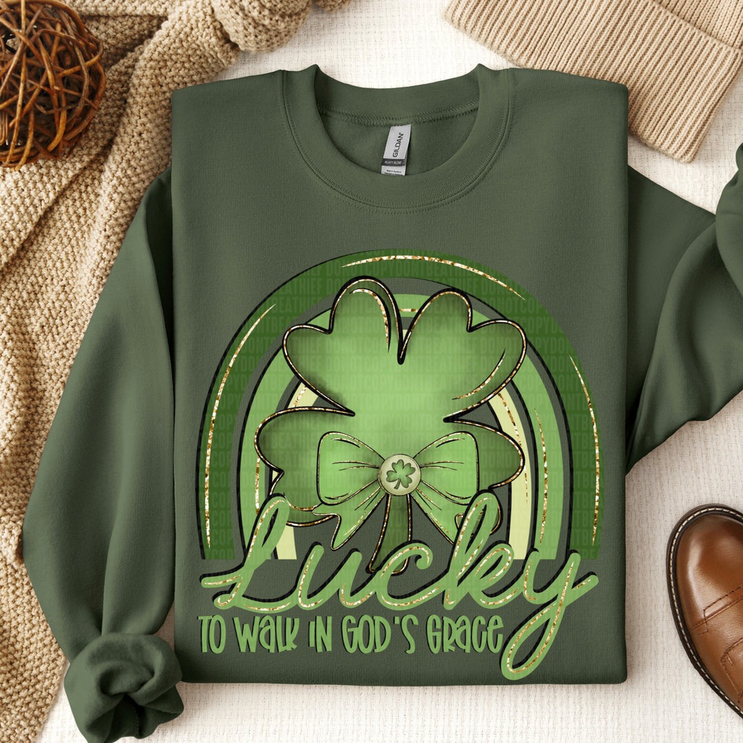 Lucky To Walk In Gods Grace DTF Print