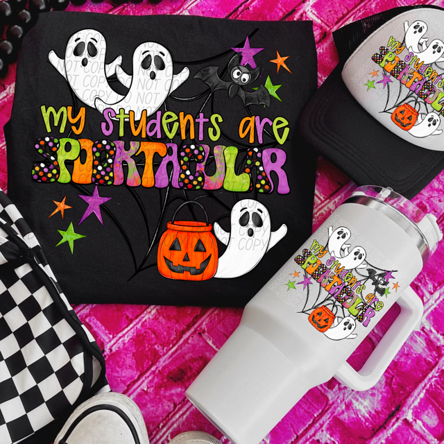 My Students Are Spooktacular DTF Print