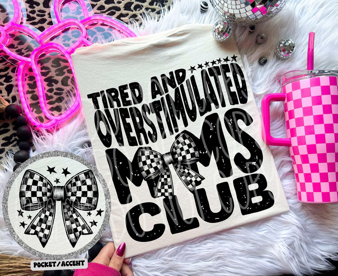 Tired and Overstimulated Moms Club Set DTF Print