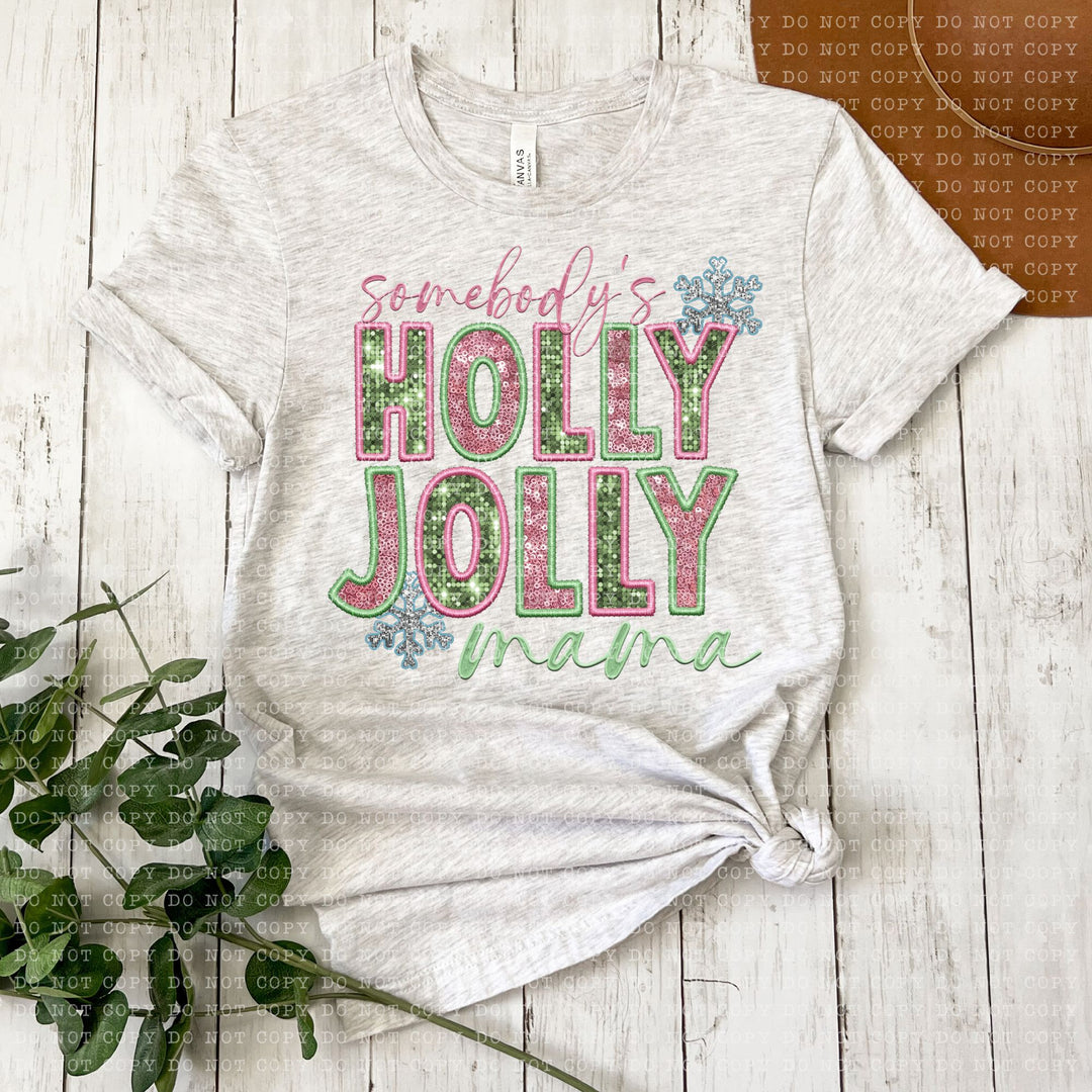 Somebody's Holly Jolly Mama DTF Print