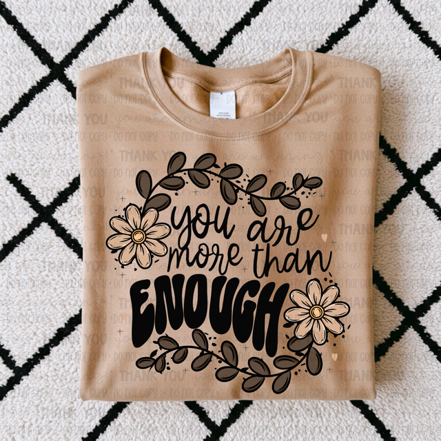 You Are More Than Enough DTF Print