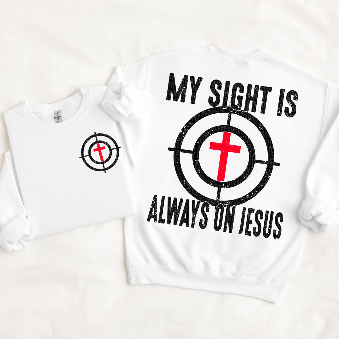 My Sight Is Always On Jesus BACK DTF Print