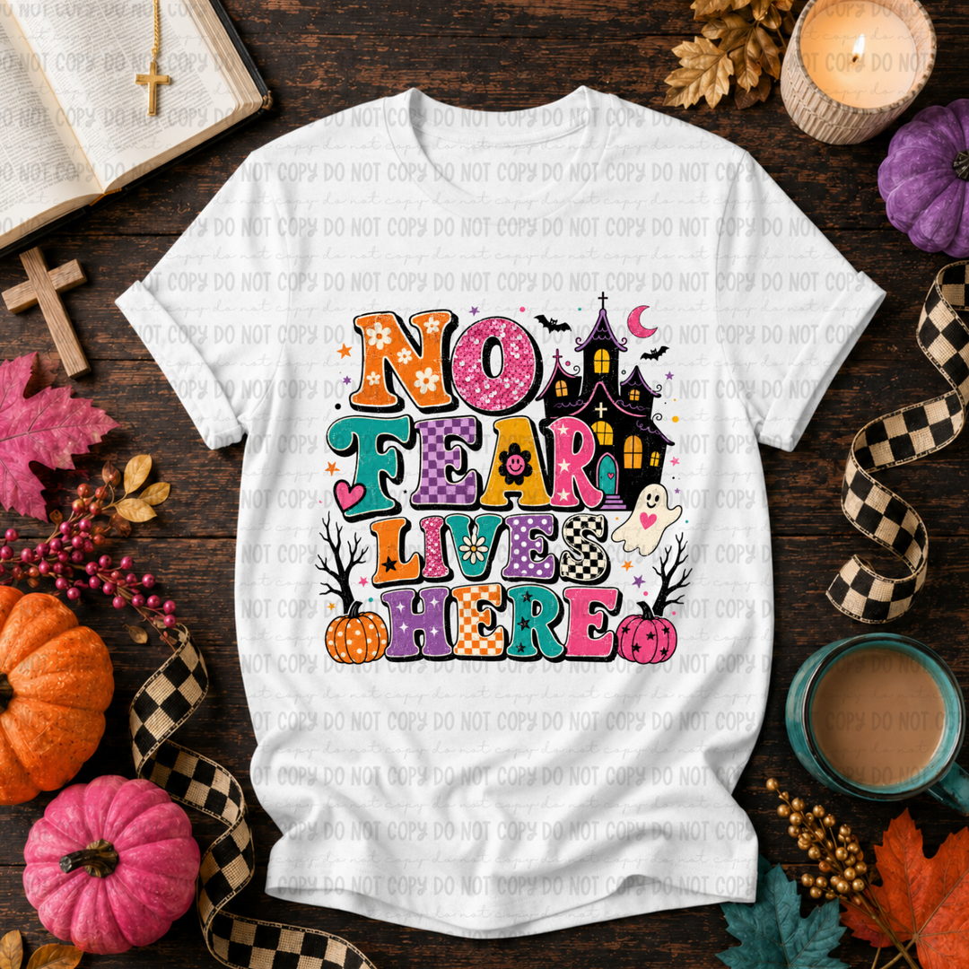 No Fear Lives Here DTF Print