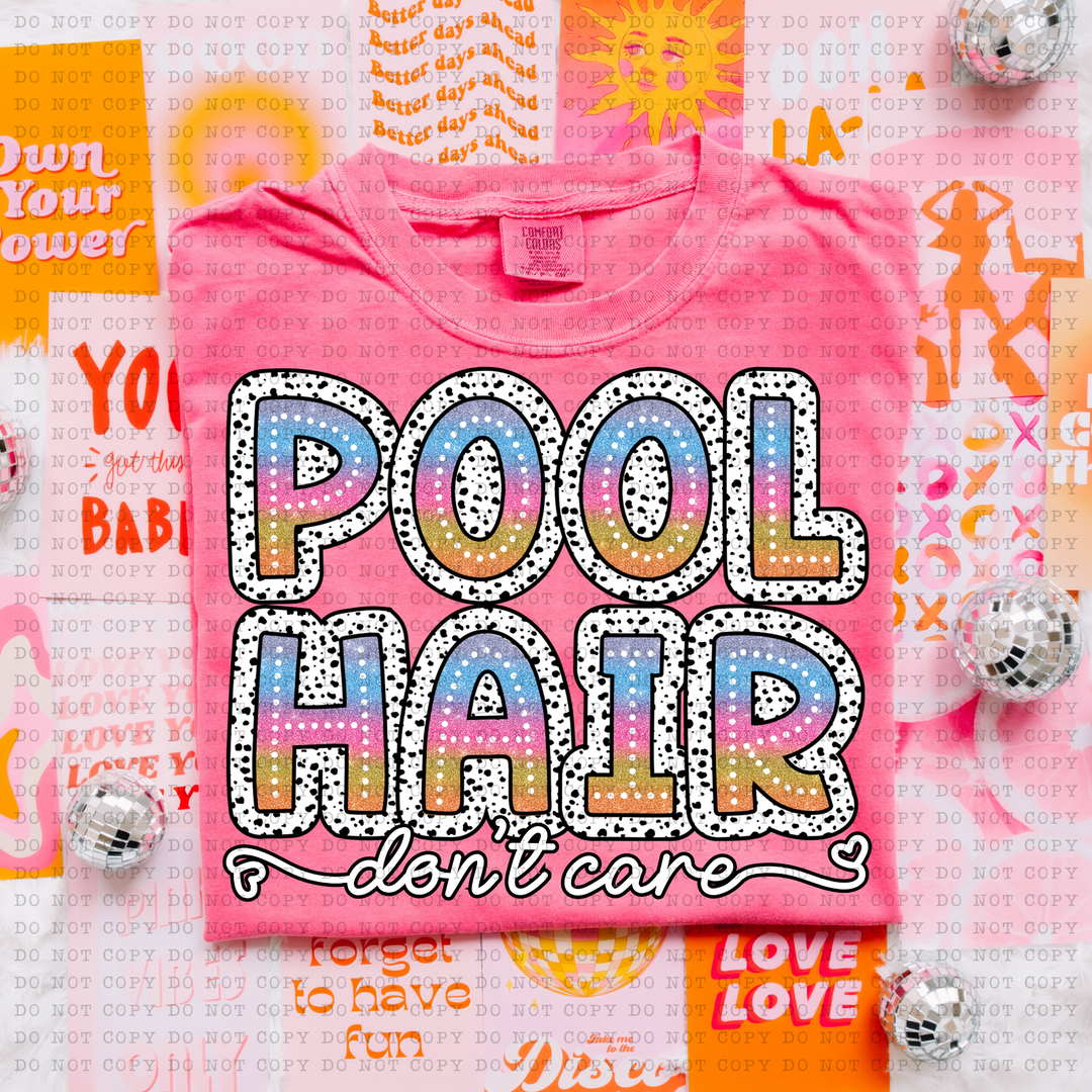 Pool Hair Don't Care DTF Print