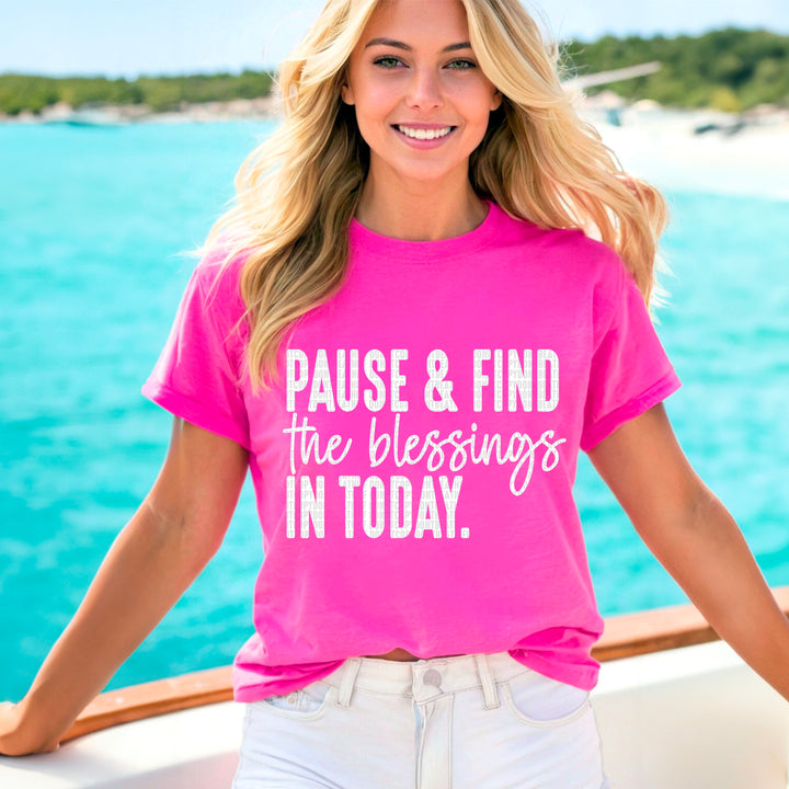 Pause And Find The Blessings In Today DTF Print