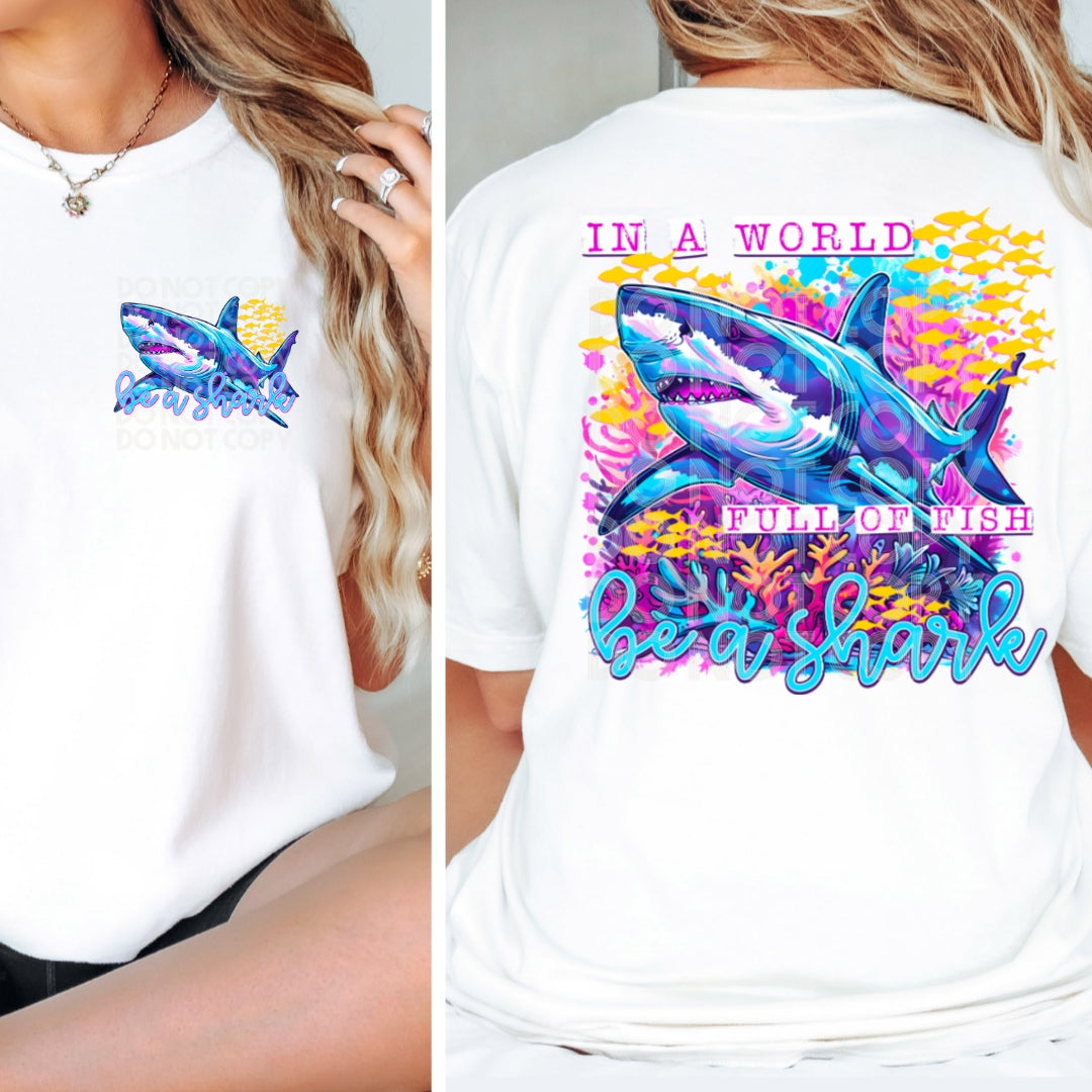 In a World Full of Fish be a Shark Set DTF Print