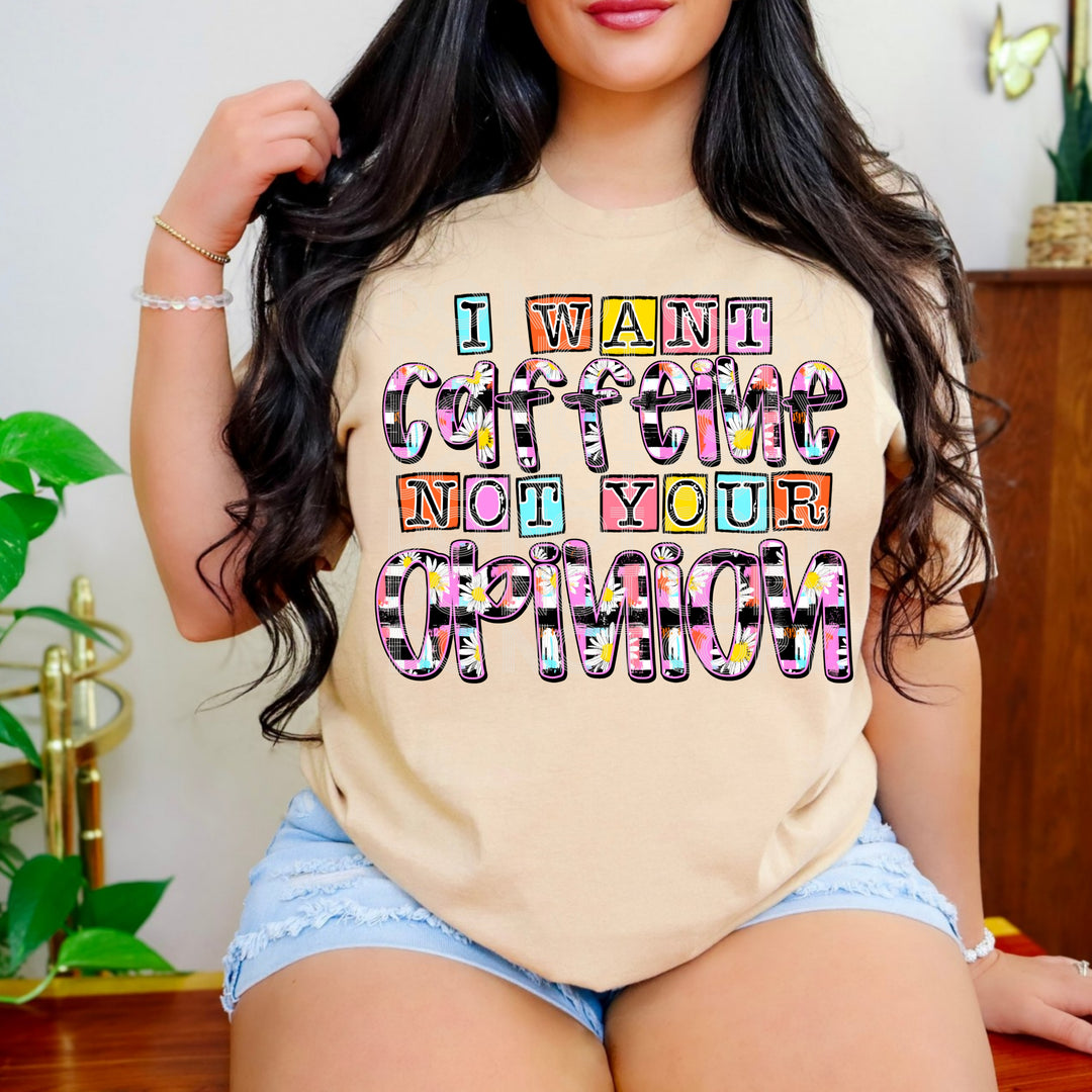 I Want Caffiene DTF Print