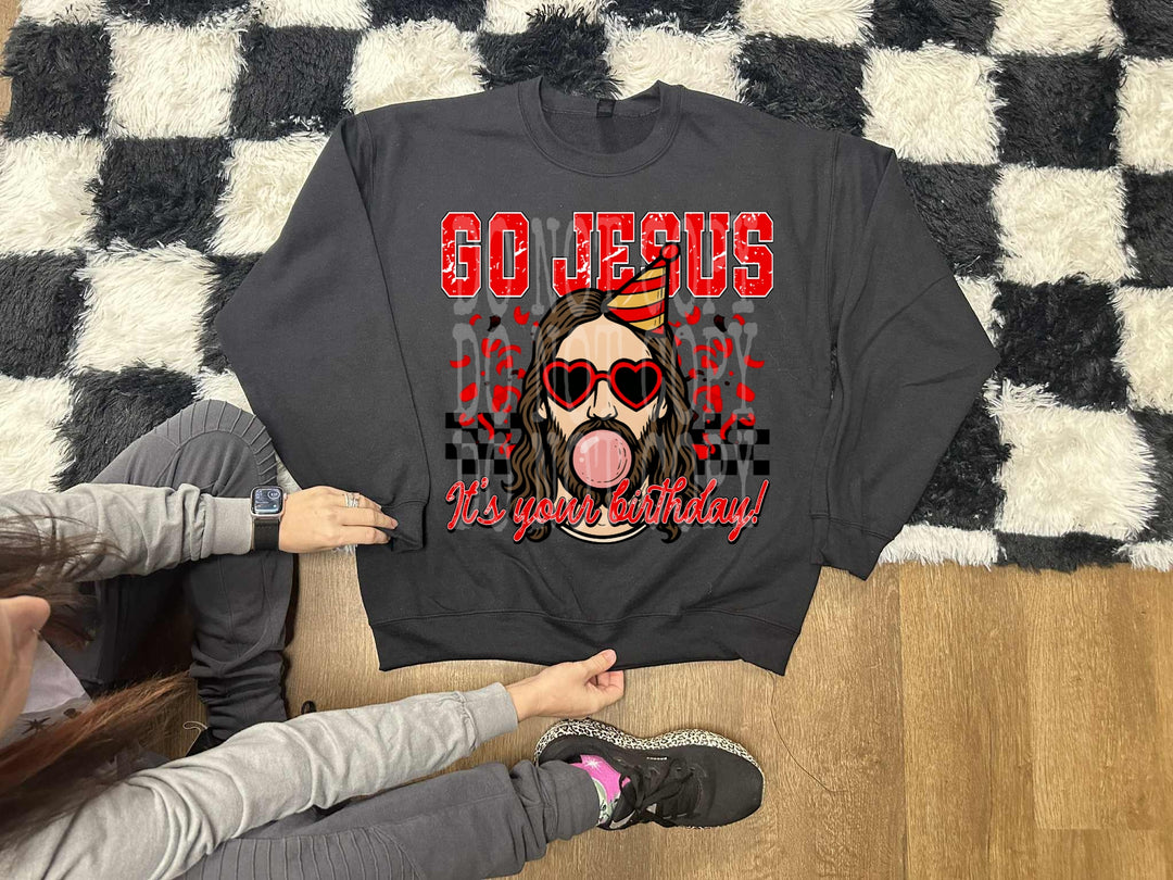 Go Jesus It's Your Birthday DTF Print