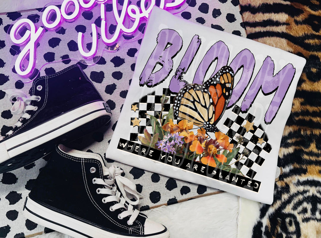 Bloom Where you are Planted DTF Print