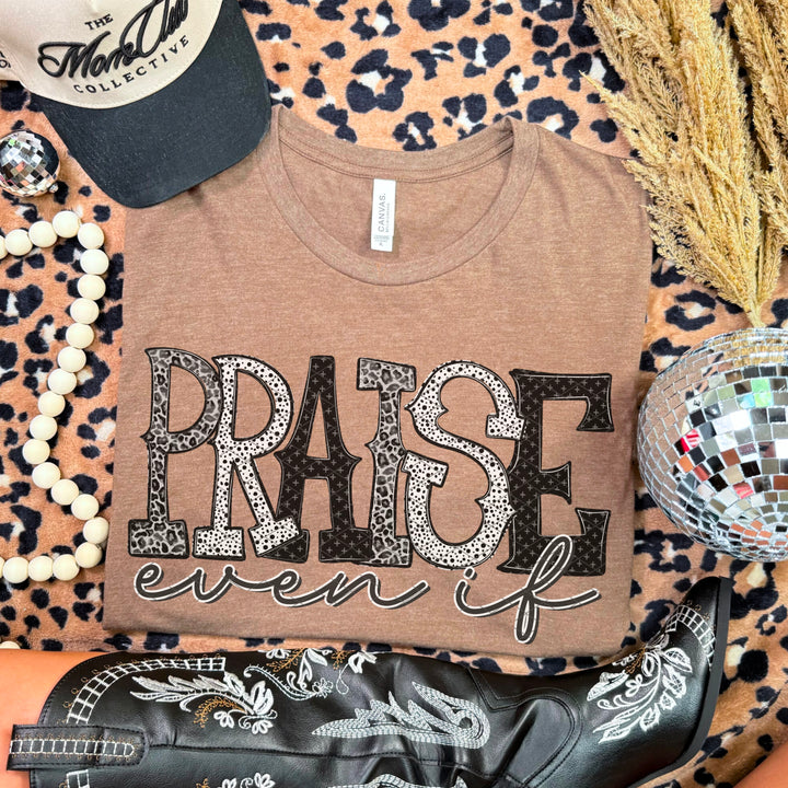 Praise Even If DTF Print