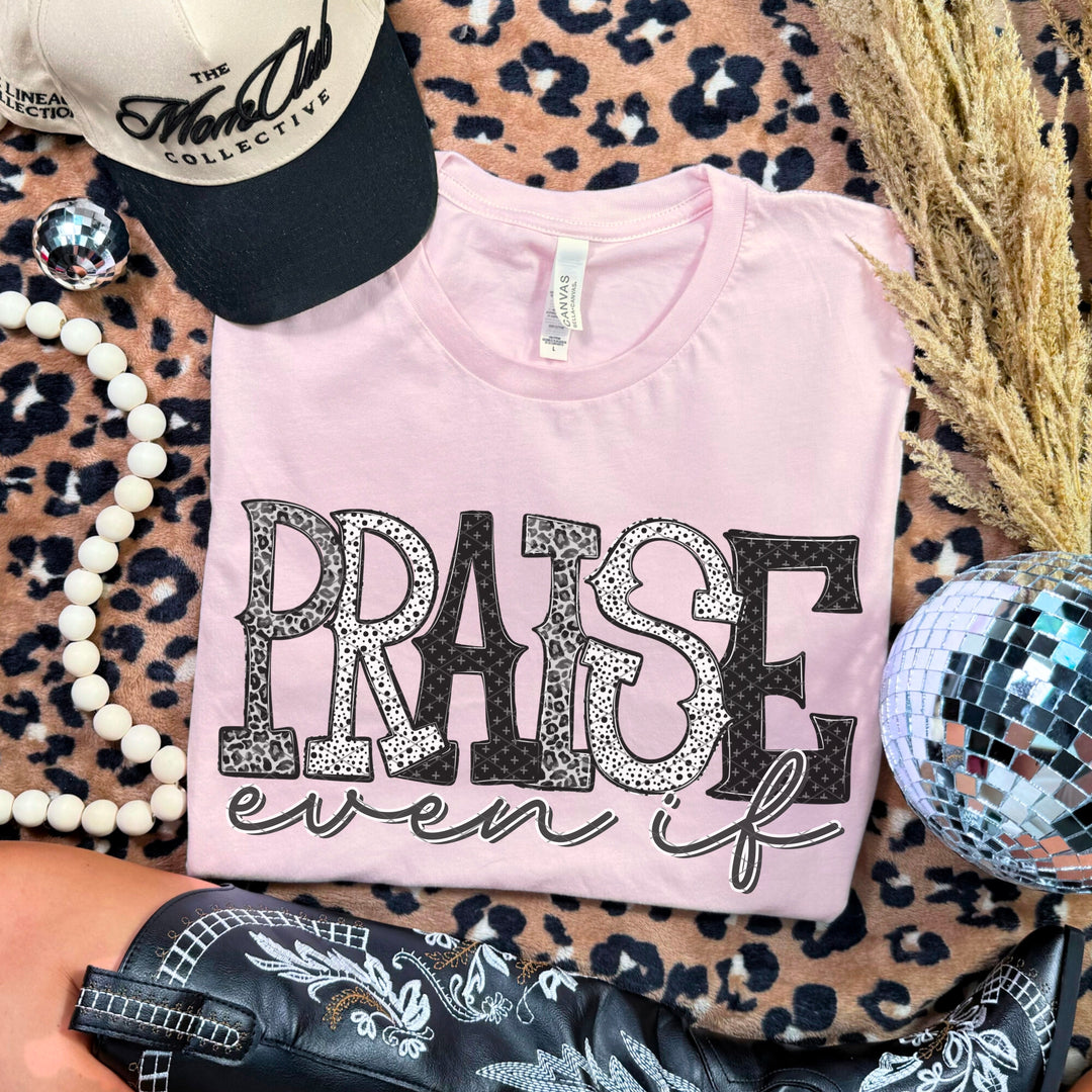 Praise Even If DTF Print