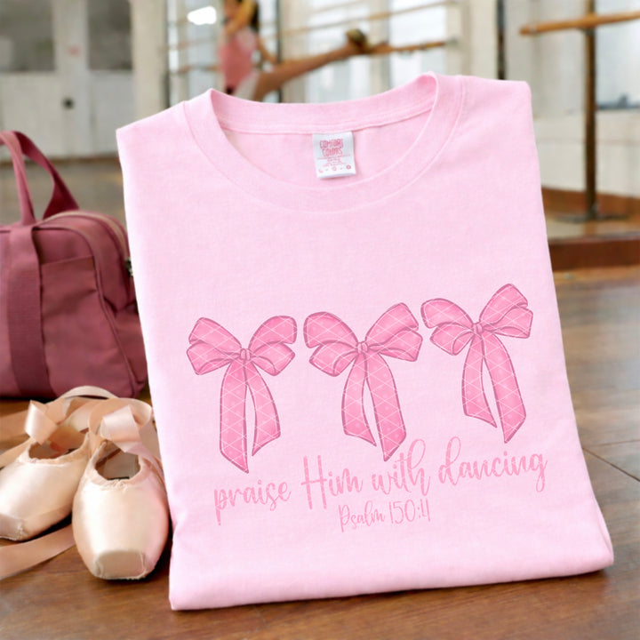 Praise Him With Dancing DTF Print