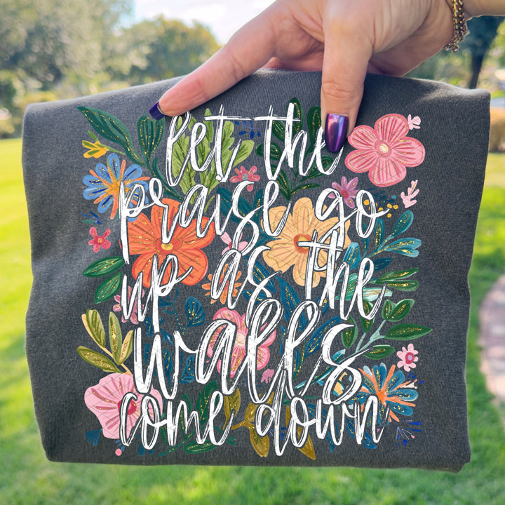 Praise Up Walls Down DTF Print