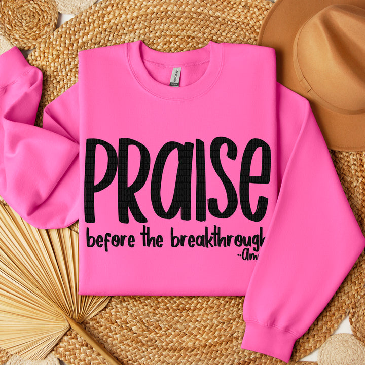 Praise Before The Breakthrough DTF Print