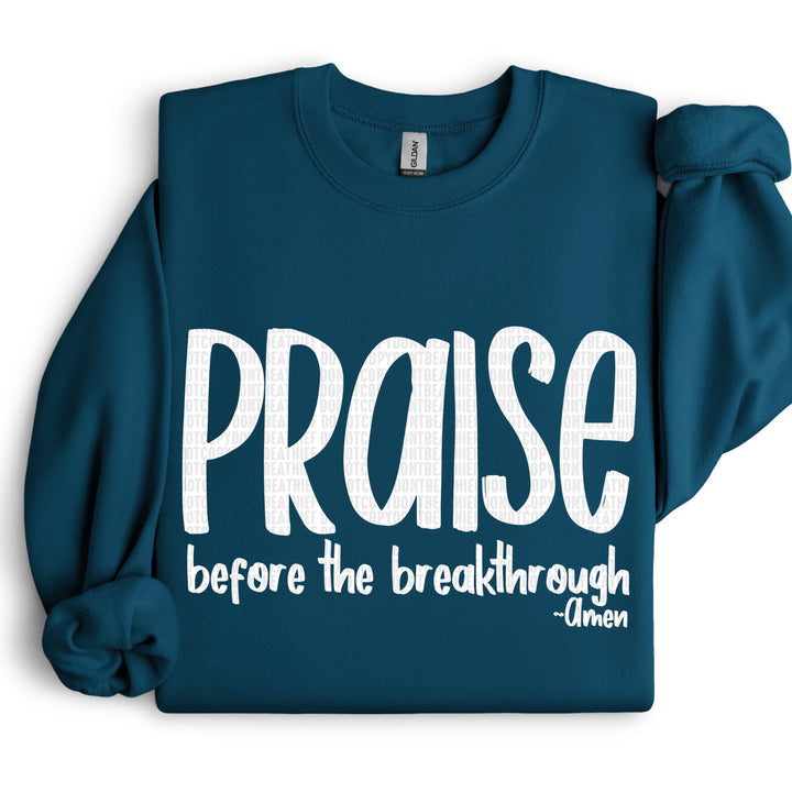 Praise Before The Breakthrough DTF Print