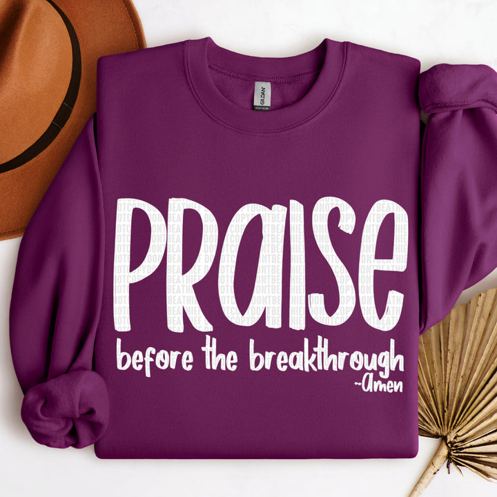 Praise Before The Breakthrough DTF Print
